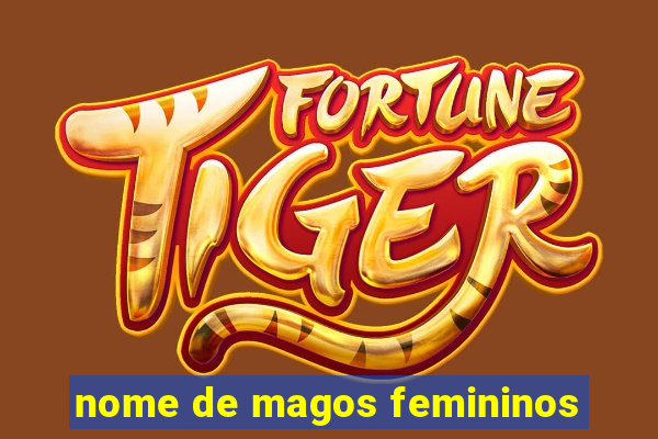 nome de magos femininos